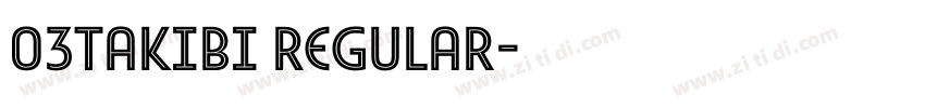 03Takibi Regular字体转换 03Takibi Regular字体转换